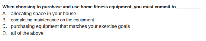when choosing to purchase and use home fitness equipment, you must comm…