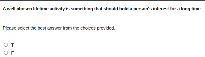 a well chosen lifetime activity is something that should hold a persons…
