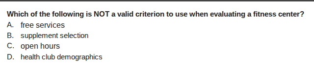 which of the following is not a valid criterion to use when evaluating …