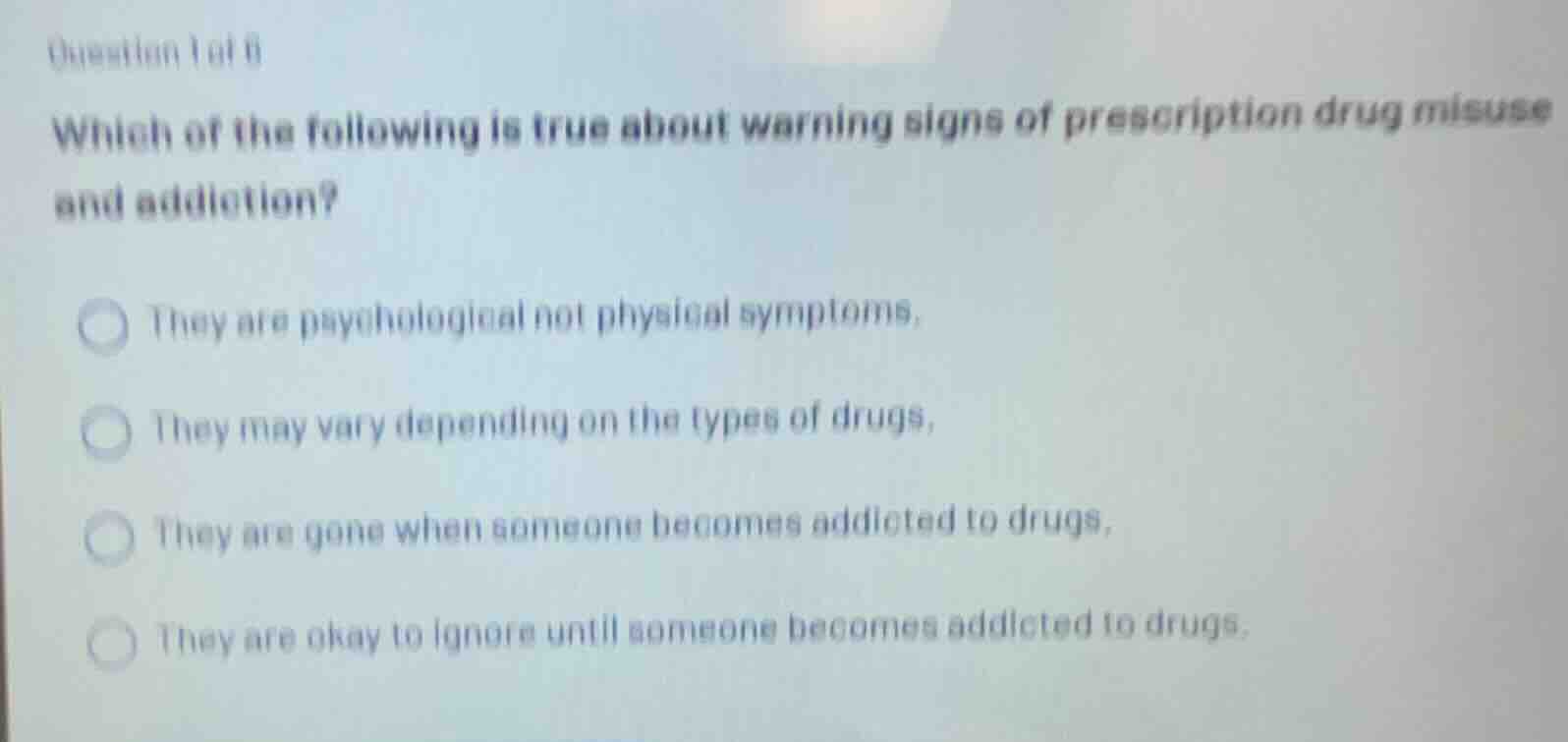 question 1 of 6 which of the following is true about warning signs of p…