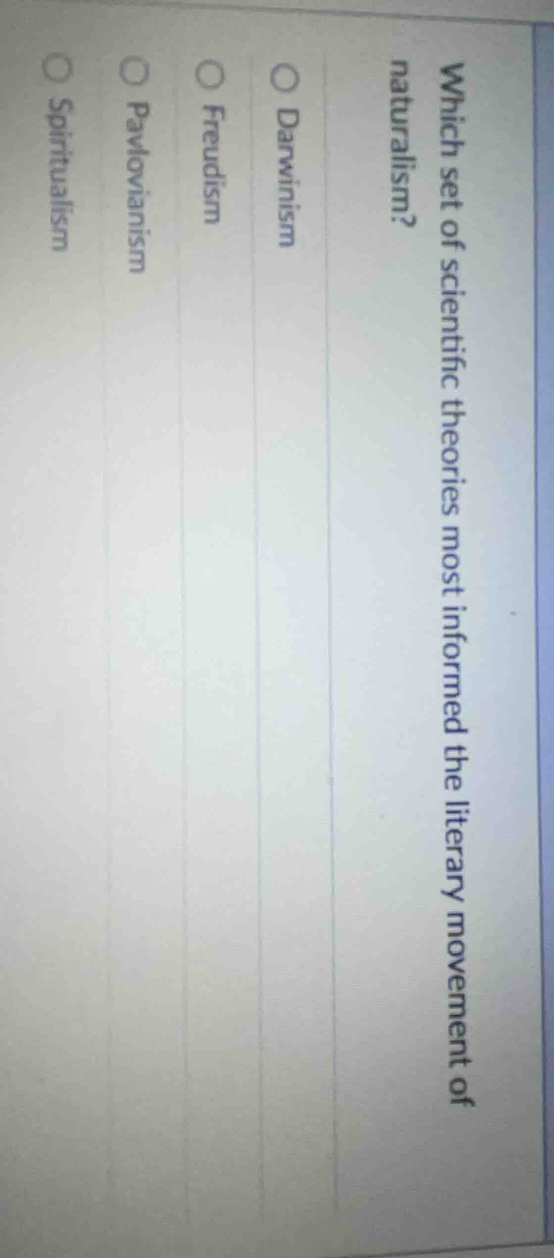 which set of scientific theories most informed the literary movement of…