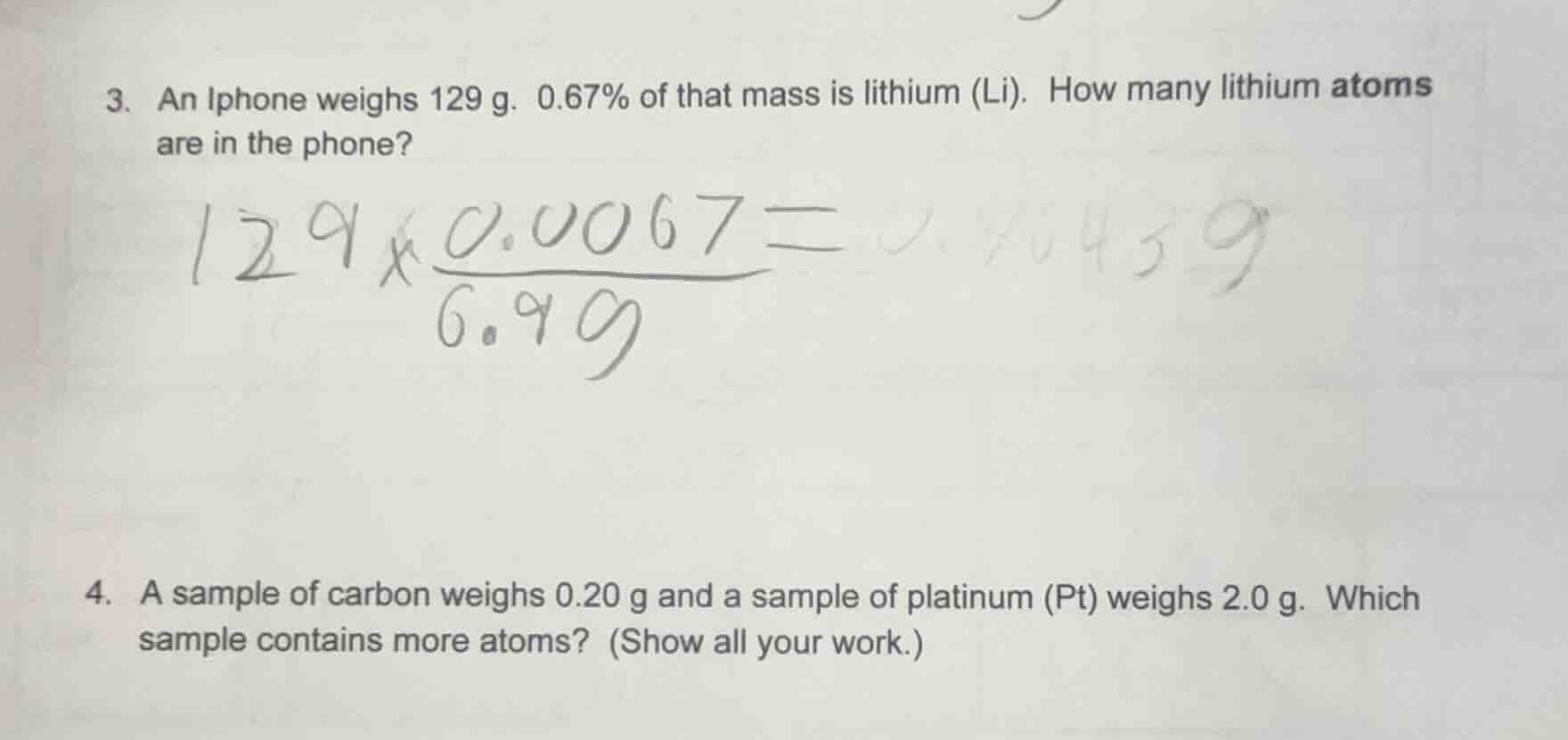3. an iphone weighs 129 g. 0.67% of that mass is lithium (li). how many…