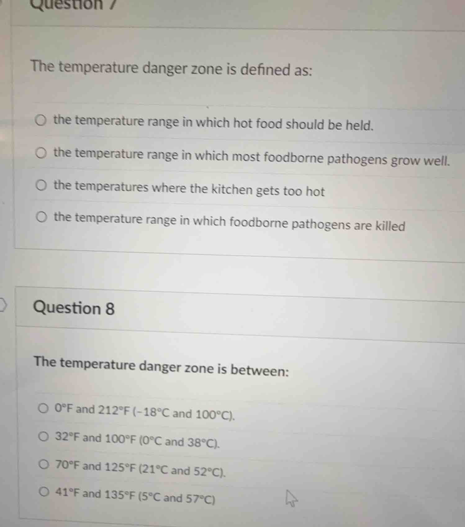 question 7 the temperature danger zone is defined as: ○ the temperature…