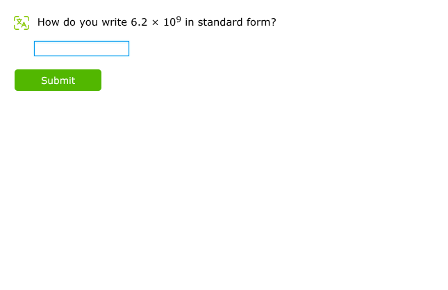 how do you write $6.2 \\times 10^9$ in standard form?