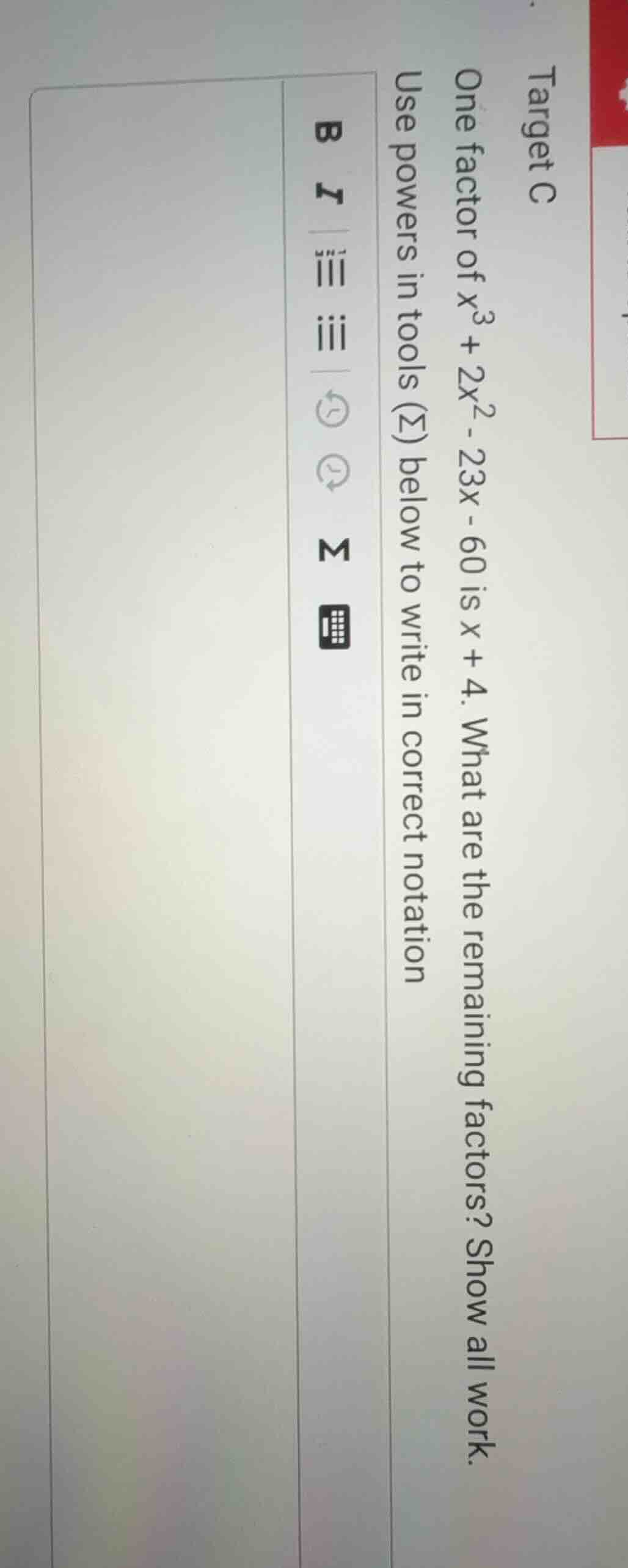 target c one factor of (x^3 + 2x^2 - 23x - 60) is (x + 4). what are the…