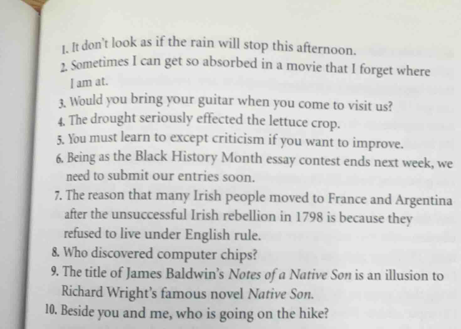 1. it dont look as if the rain will stop this afternoon. 2. sometimes i…