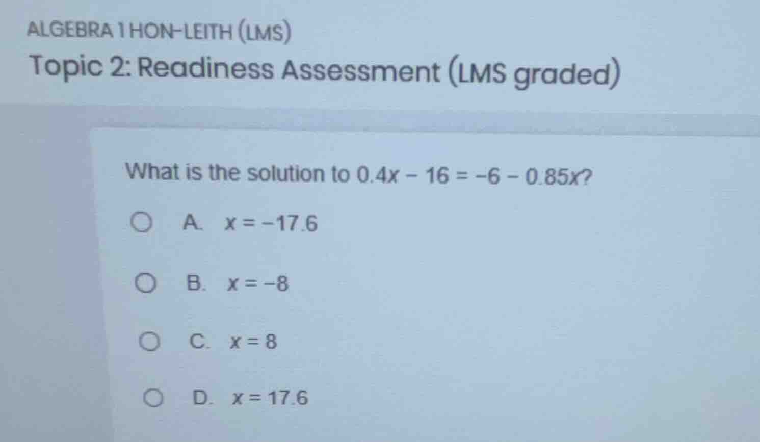 algebra 1 hon-leith (lms) topic 2: readiness assessment (lms graded) wh…
