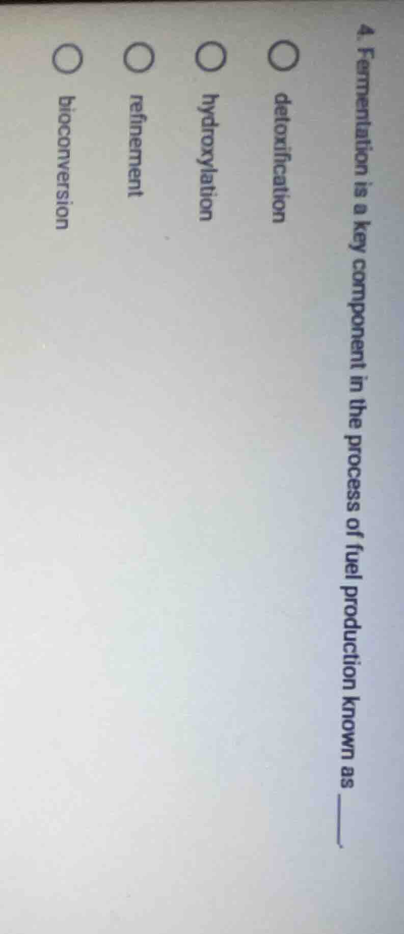 4. fermentation is a key component in the process of fuel production kn…