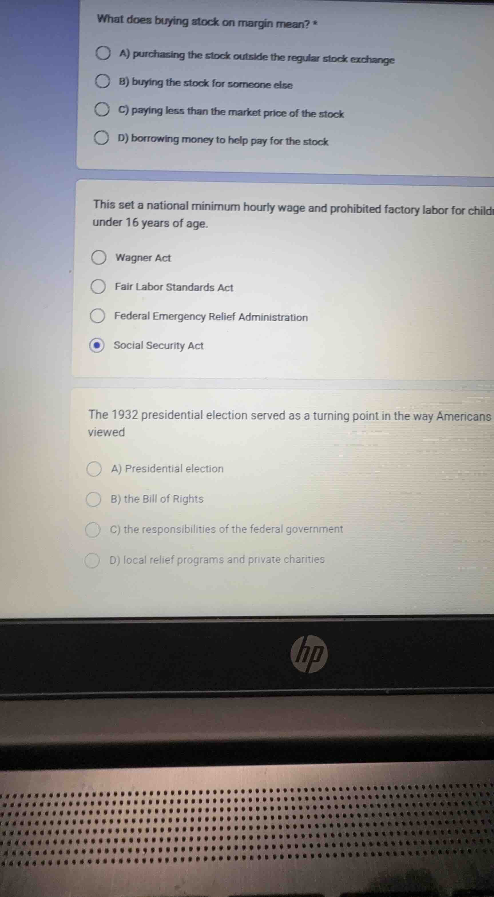 what does buying stock on margin mean? * a) purchasing the stock outsid…