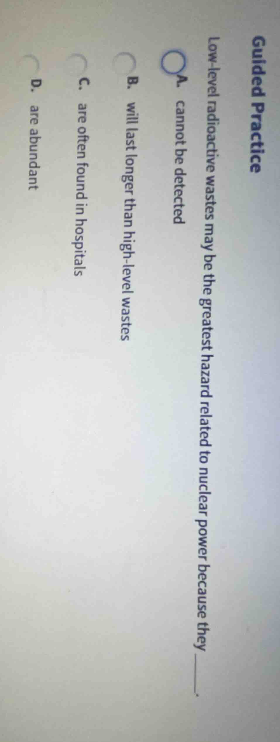 guided practice low - level radioactive wastes may be the greatest haza…