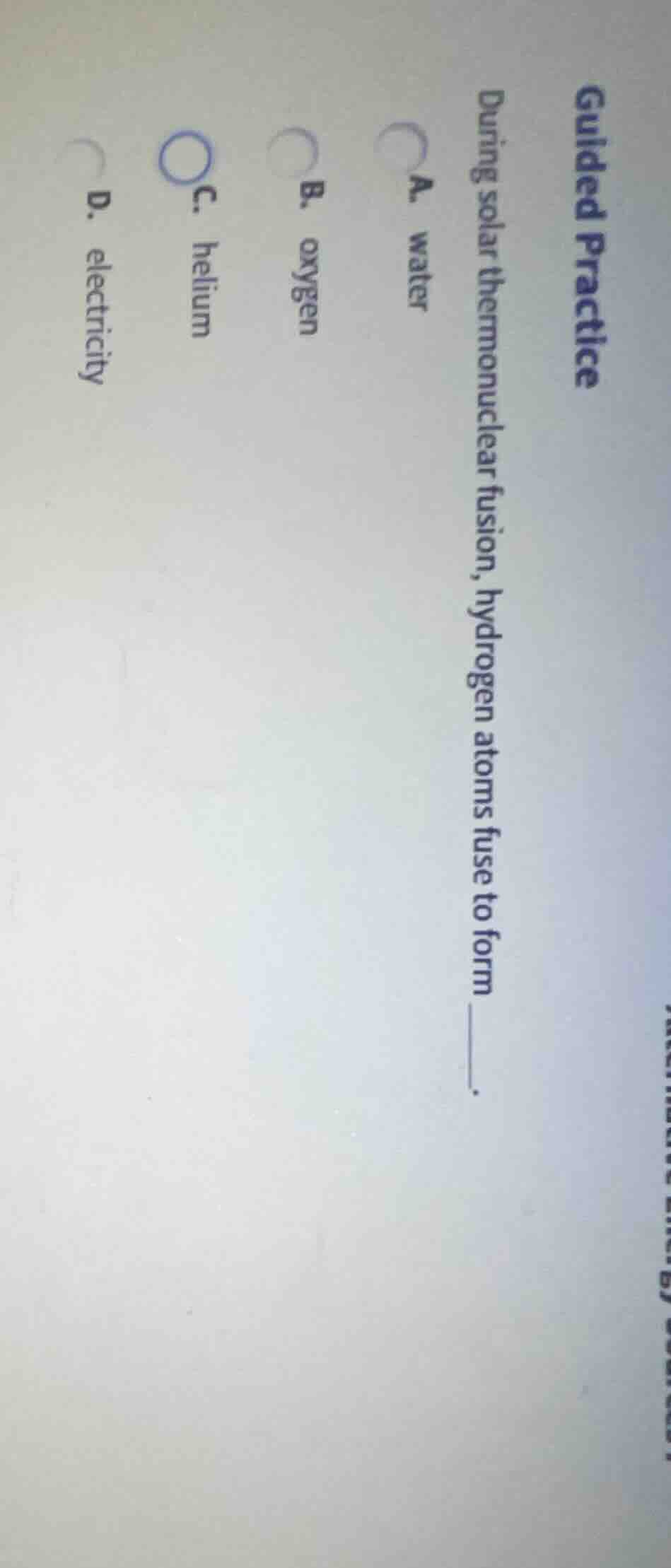 guided practice during solar thermonuclear fusion, hydrogen atoms fuse …