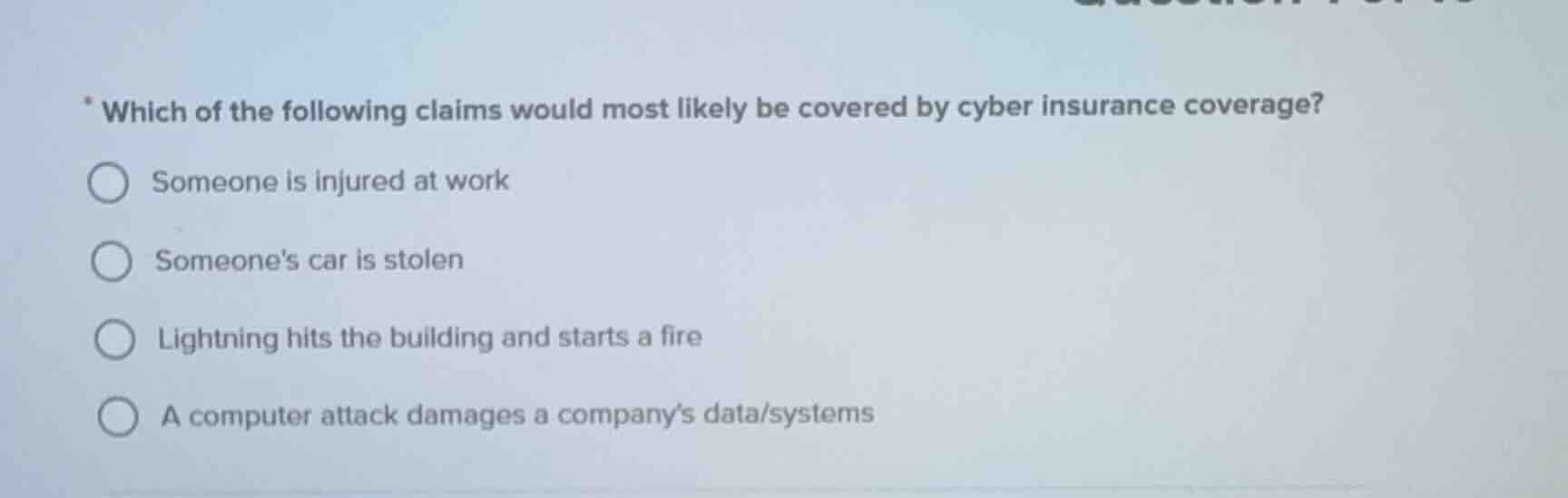 which of the following claims would most likely be covered by cyber ins…