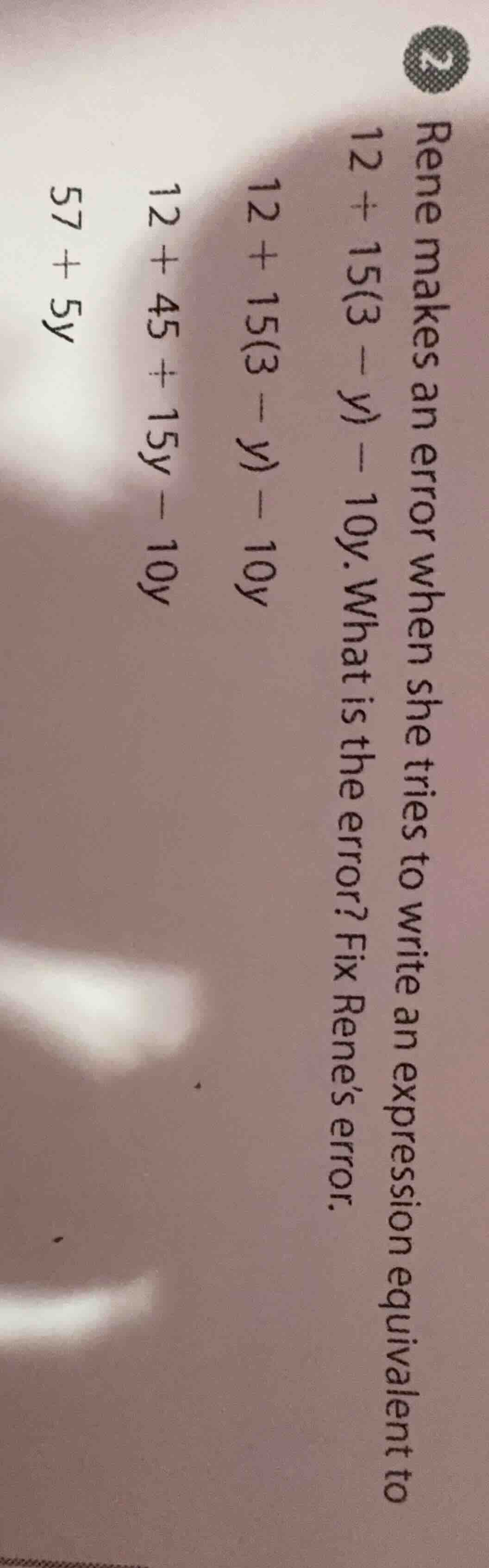 rene makes an error when she tries to write an expression equivalent to…