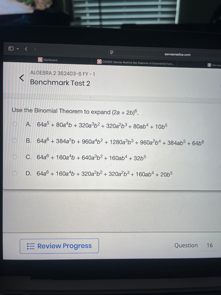 use the binomial theorem to expand ((2a + 2b)^6). a. (64a^5 + 80a^4b + …