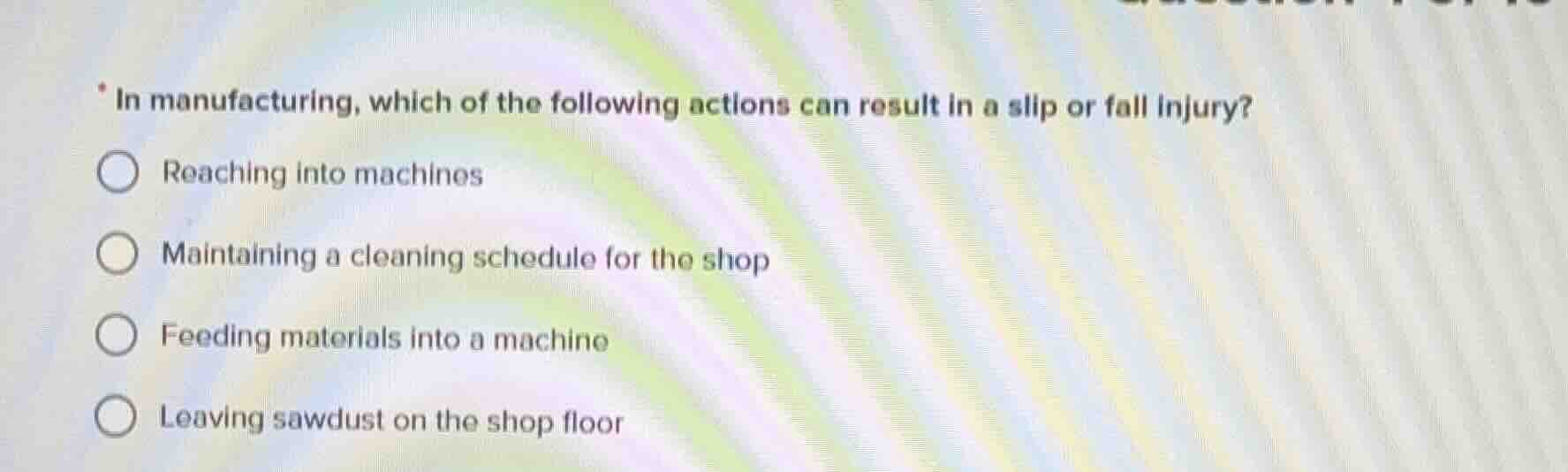 in manufacturing, which of the following actions can result in a slip o…