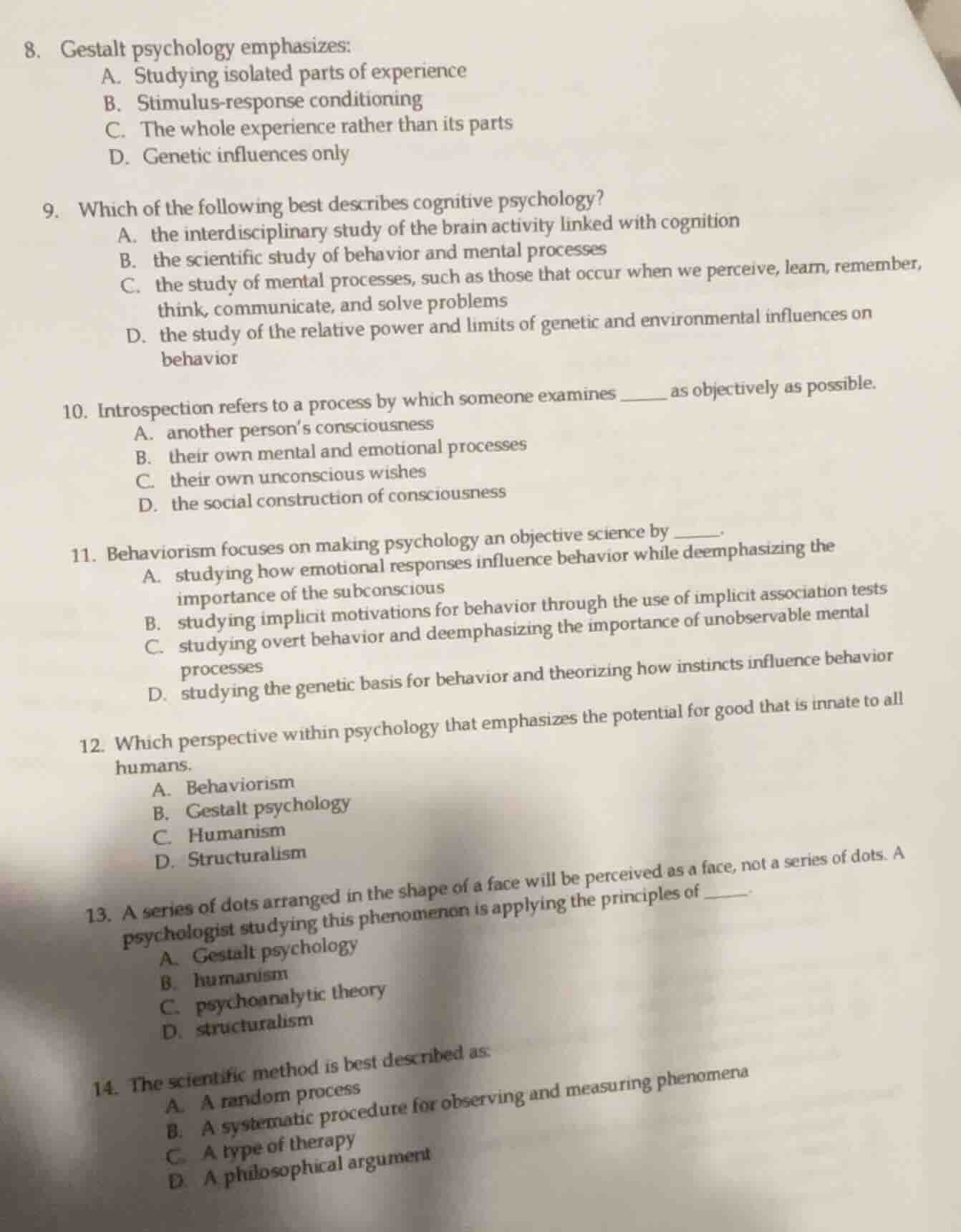 8. gestalt psychology emphasizes: a. studying isolated parts of experie…