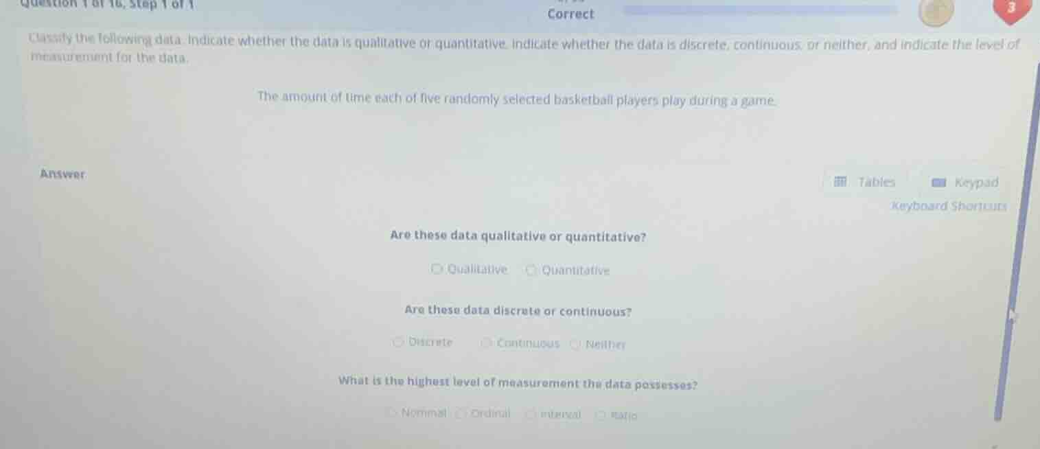 classify the following data: indicate whether the data is qualitative o…
