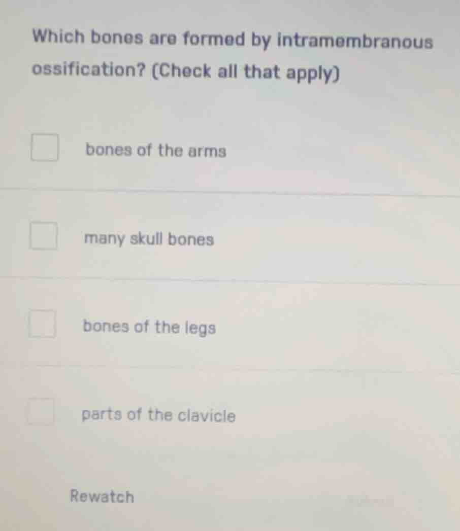which bones are formed by intramembranous ossification? (check all that…