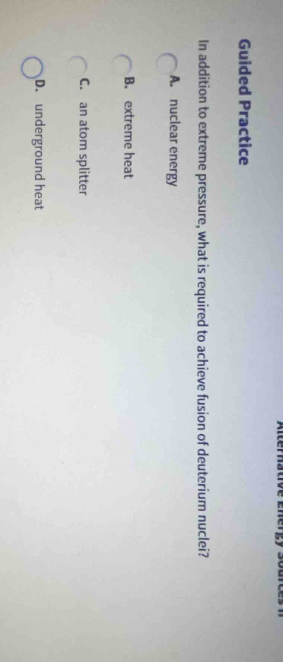 guided practice in addition to extreme pressure, what is required to ac…