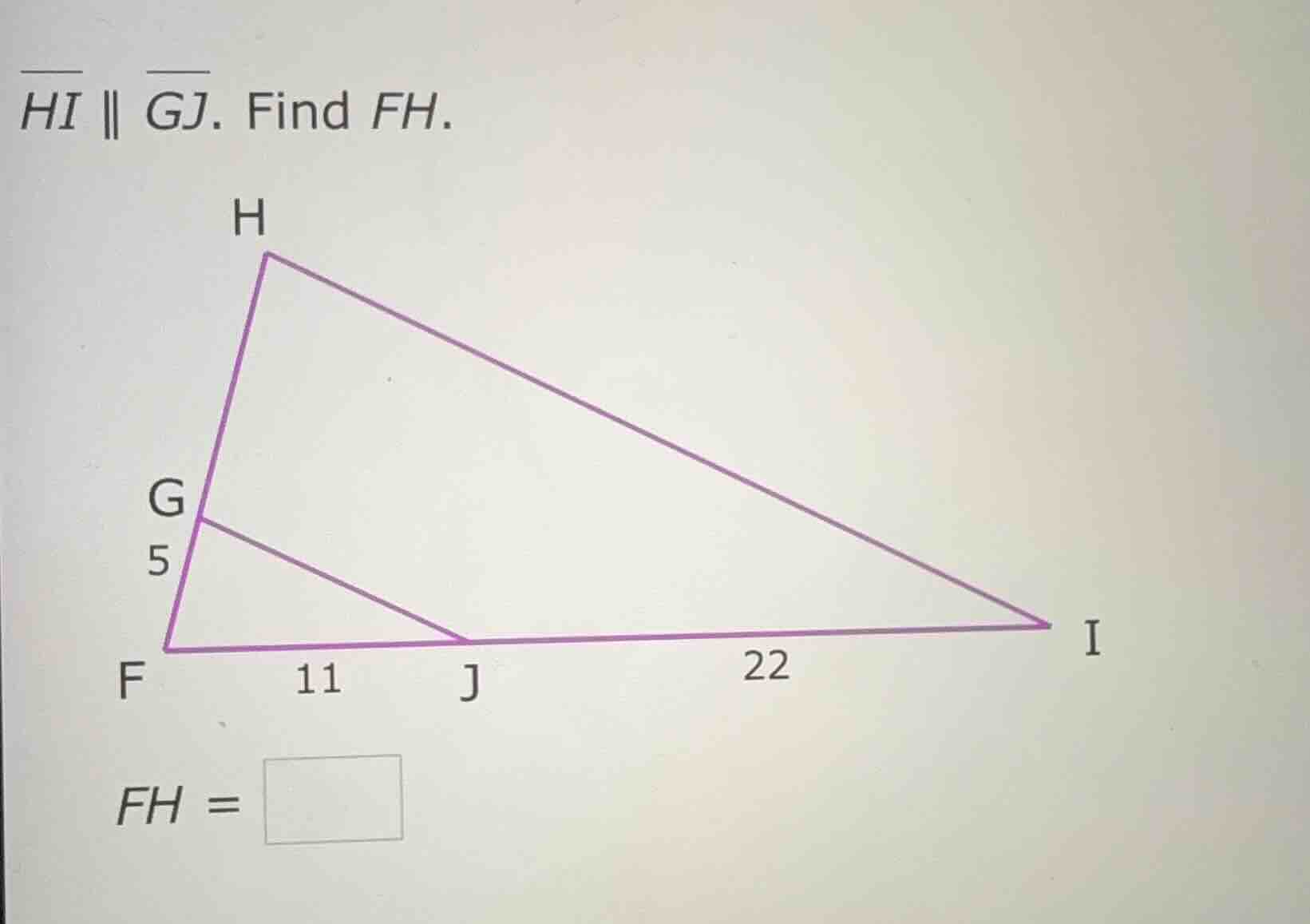 $overline{hi} parallel overline{gj}$. find $fh$. (image of a triangle w…