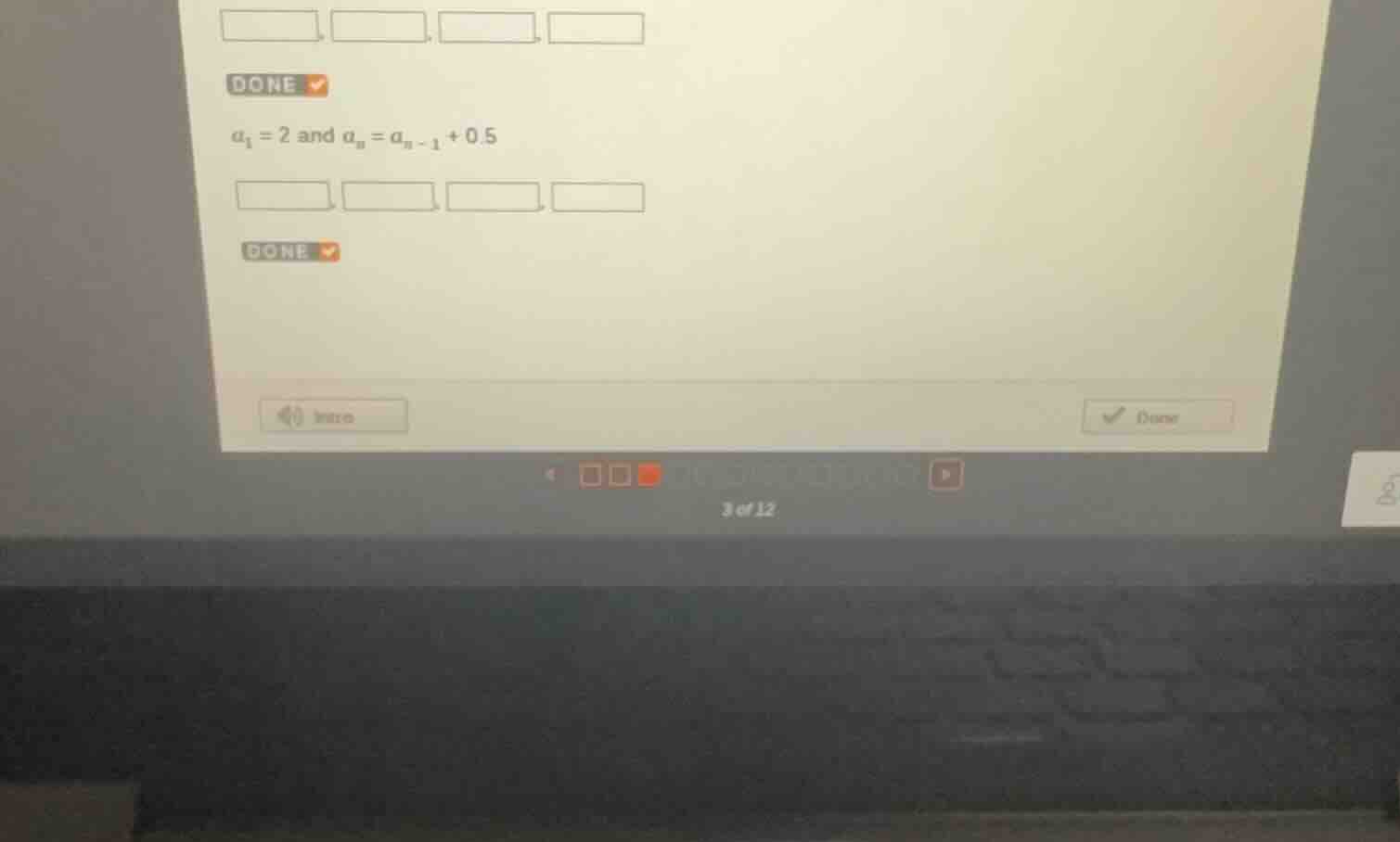 done a₁ = 2 and aₙ = aₙ₋₁ + 0.5 done 3 of 12