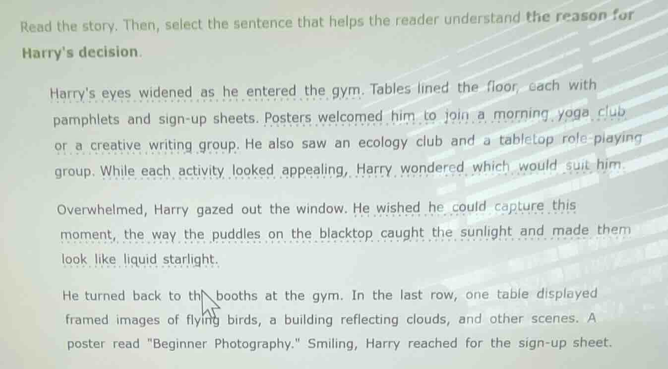 read the story. then, select the sentence that helps the reader underst…