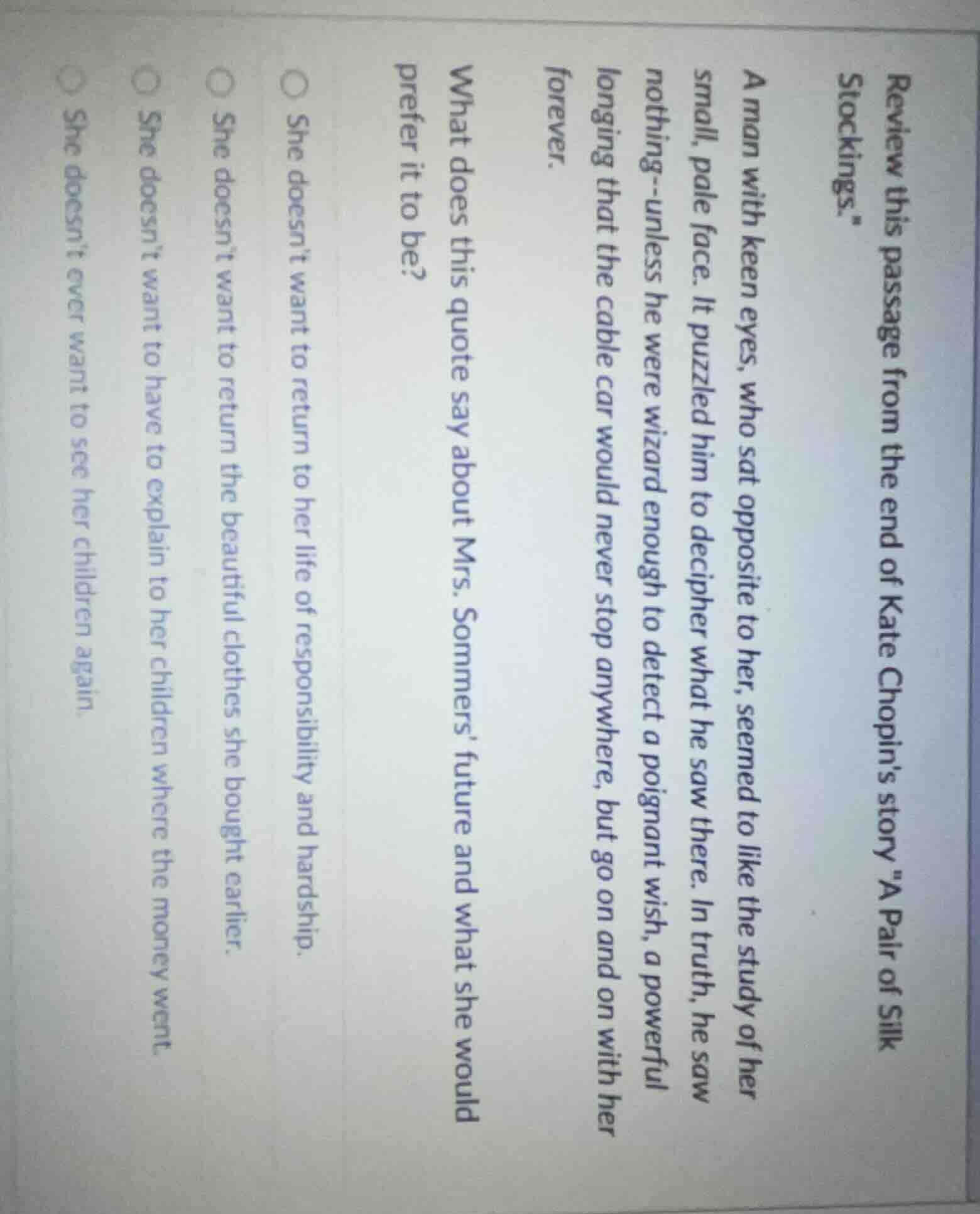 review this passage from the end of kate chopins story \a pair of silk …