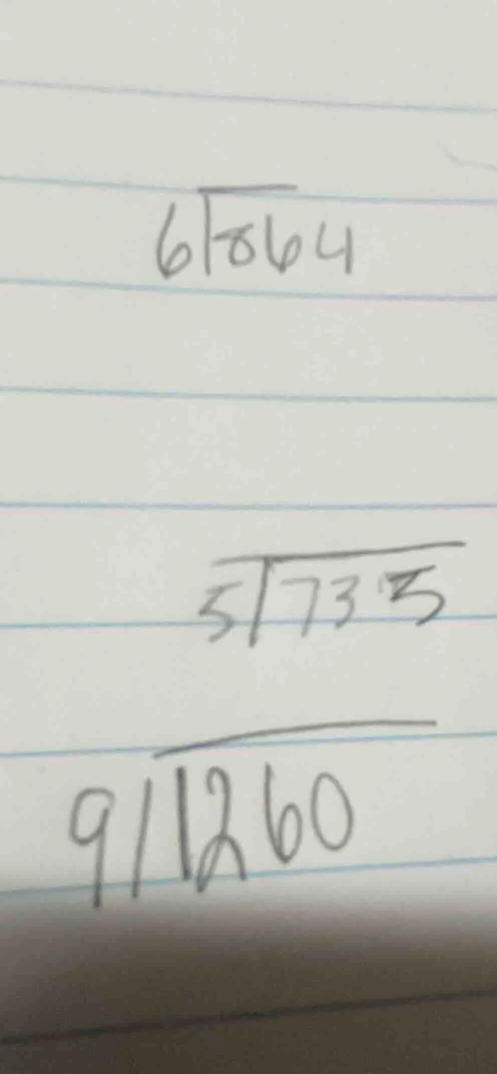 6 longdiv 864; 5 longdiv 735; 9 longdiv 1260