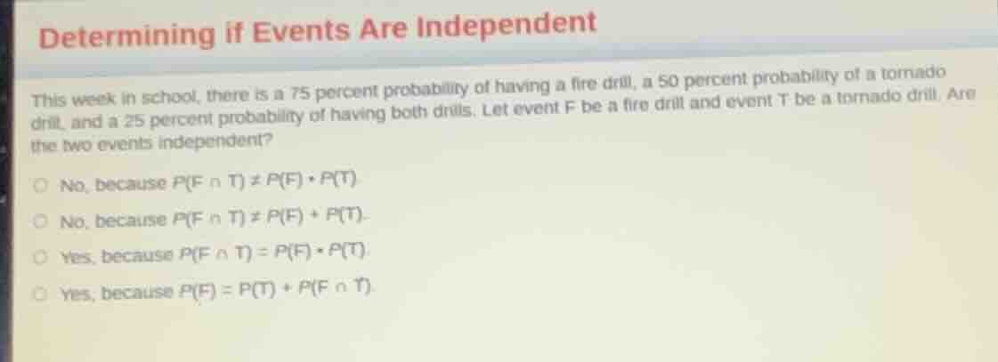 determining if events are independent this week in school, there is a 7…