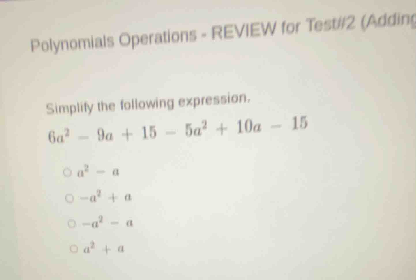 polynomials operations - review for test#2 (adding simplify the followi…