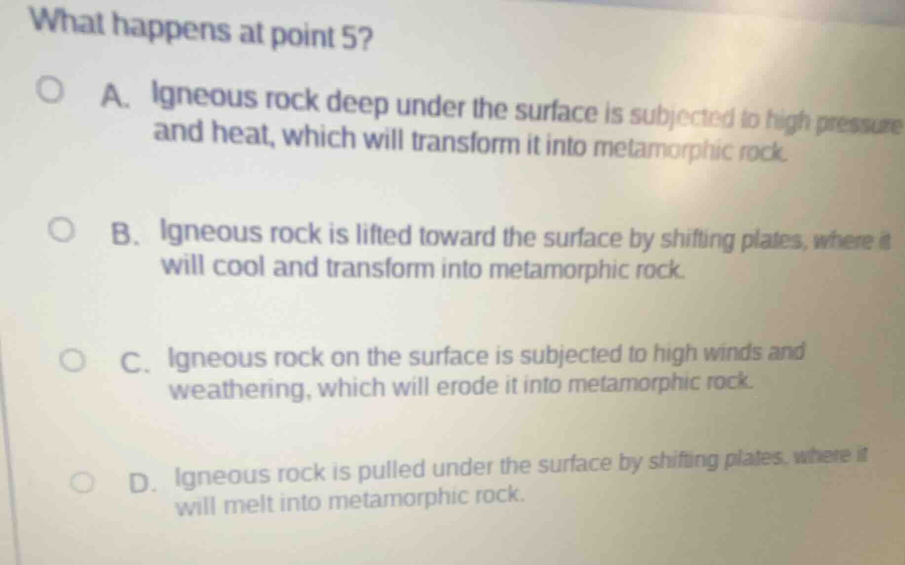 what happens at point 5? a. igneous rock deep under the surface is subj…