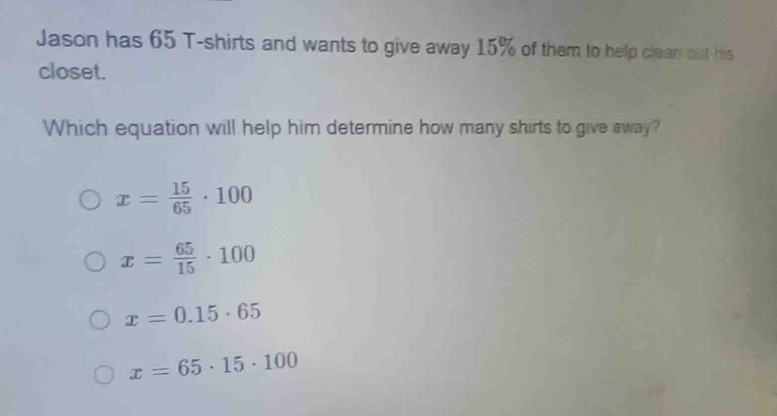 jason has 65 t - shirts and wants to give away 15% of them to help clea…