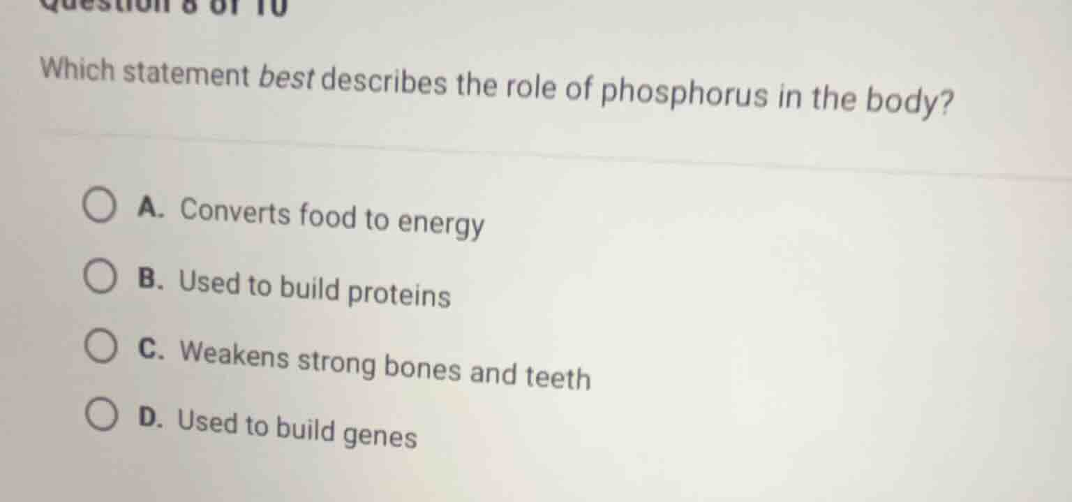 question 8 of 10 which statement best describes the role of phosphorus …