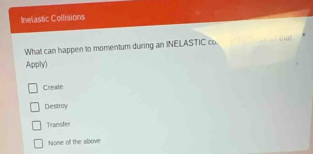 inelastic collisions what can happen to momentum during an inelastic co…