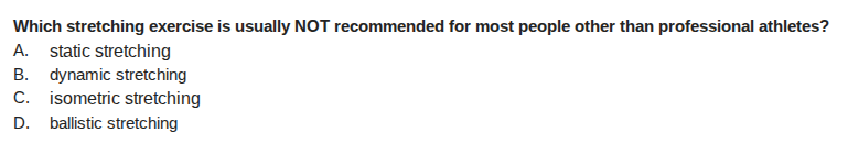 which stretching exercise is usually not recommended for most people ot…