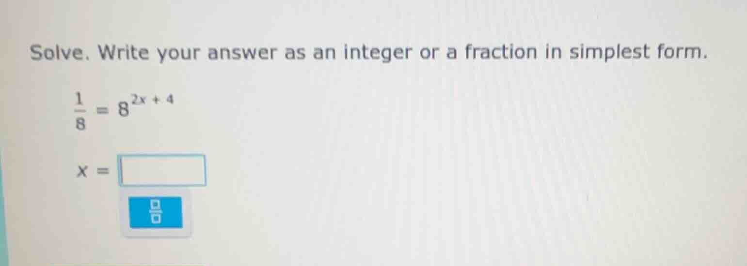 solve. write your answer as an integer or a fraction in simplest form.\…