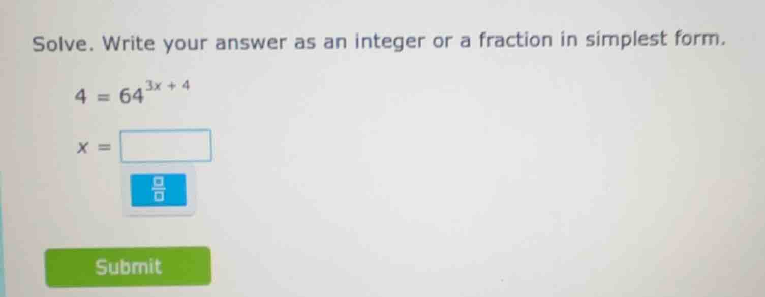 solve. write your answer as an integer or a fraction in simplest form. …