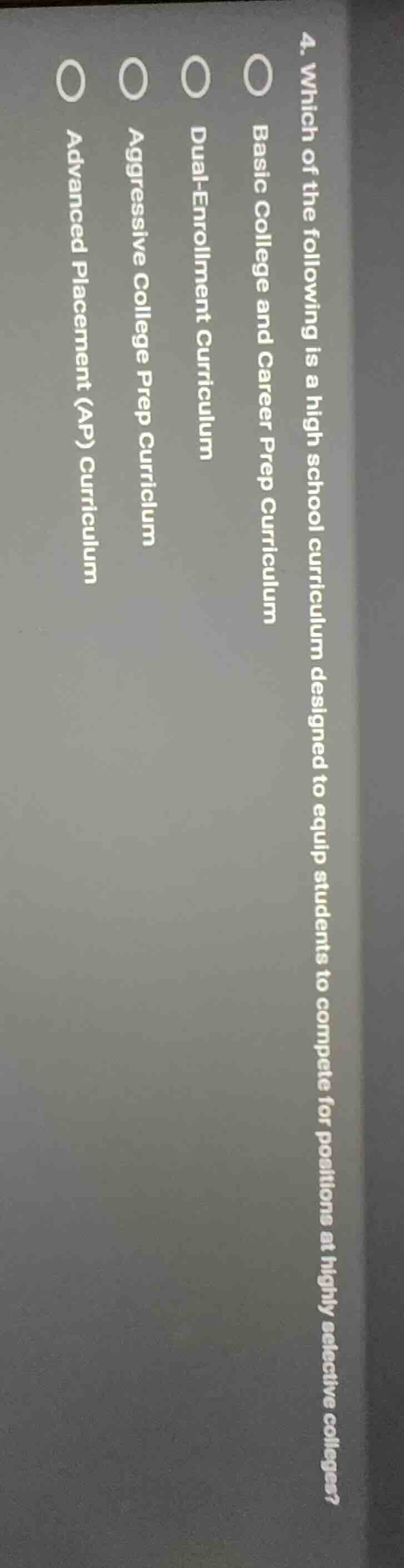 4. which of the following is a high school curriculum designed to equip…