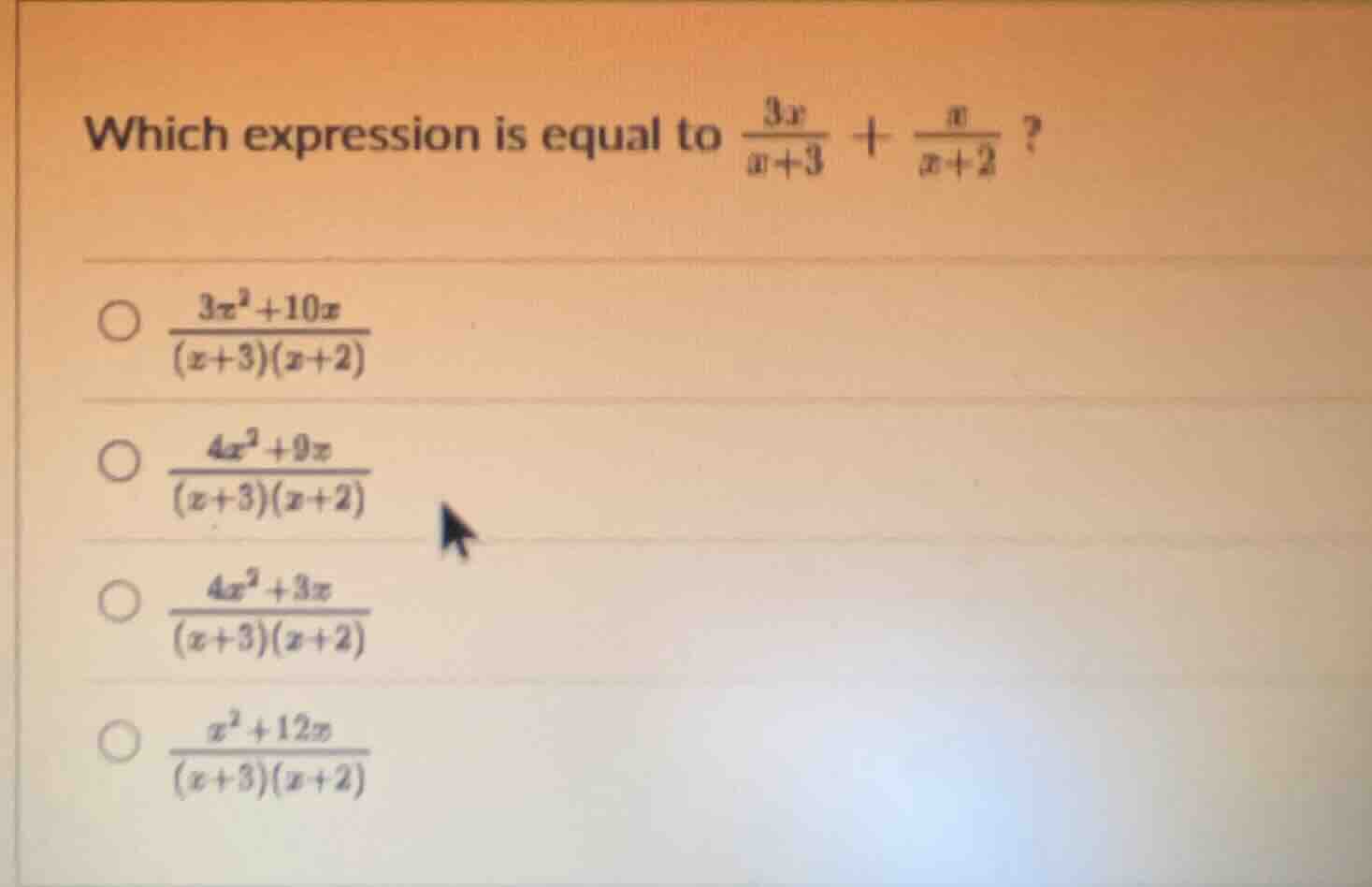 which expression is equal to \\(\\frac{3x}{x + 3}+\\frac{x}{x + 2}\\)? …