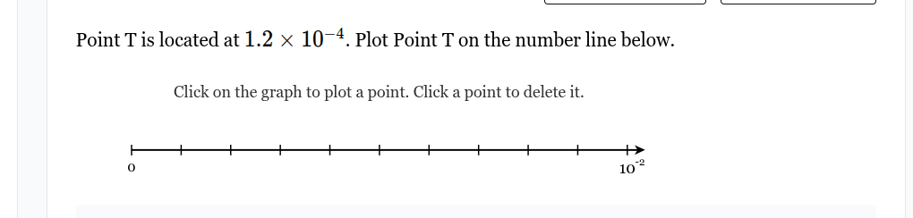 point t is located at $1.2 \\times 10^{-4}$. plot point t on the number…