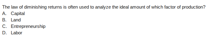 the law of diminishing returns is often used to analyze the ideal amoun…