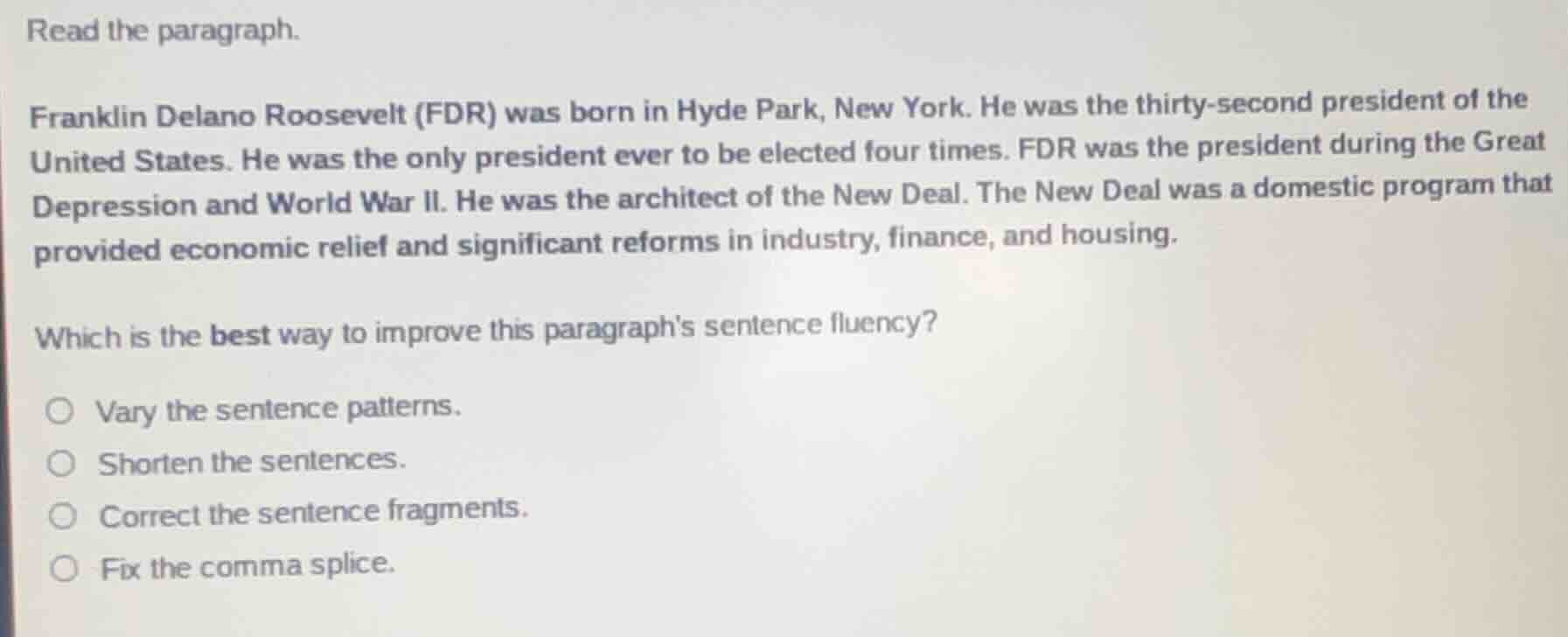 read the paragraph. franklin delano roosevelt (fdr) was born in hyde pa…