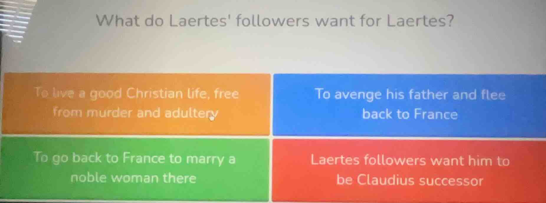 what do laertes followers want for laertes? to live a good christian li…