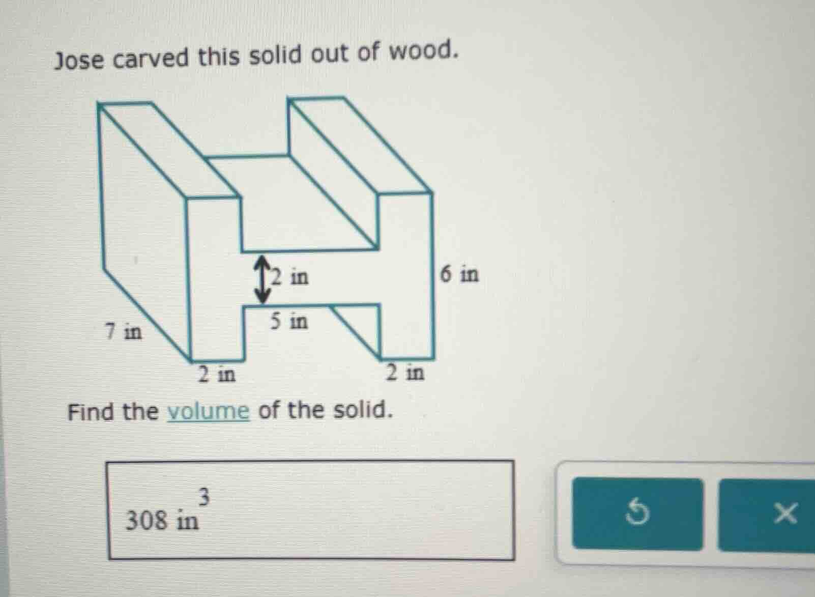 jose carved this solid out of wood. find the volume of the solid. 308 i…