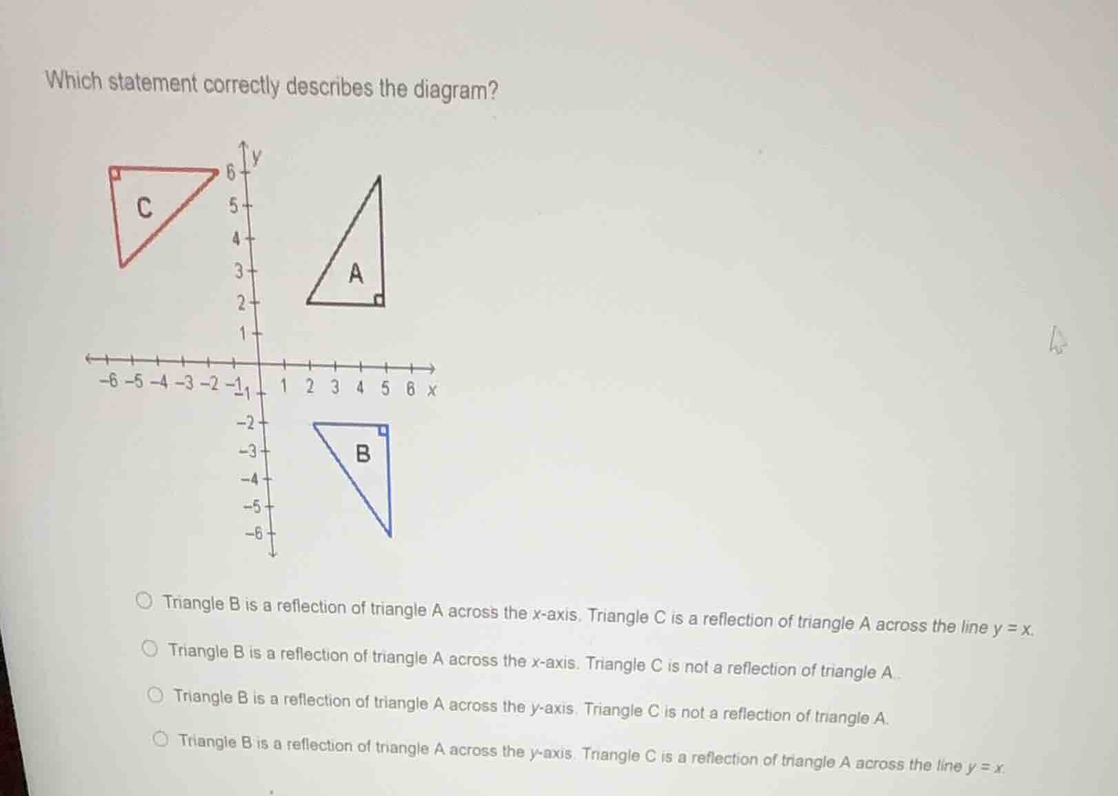 which statement correctly describes the diagram? triangle b is a reflec…