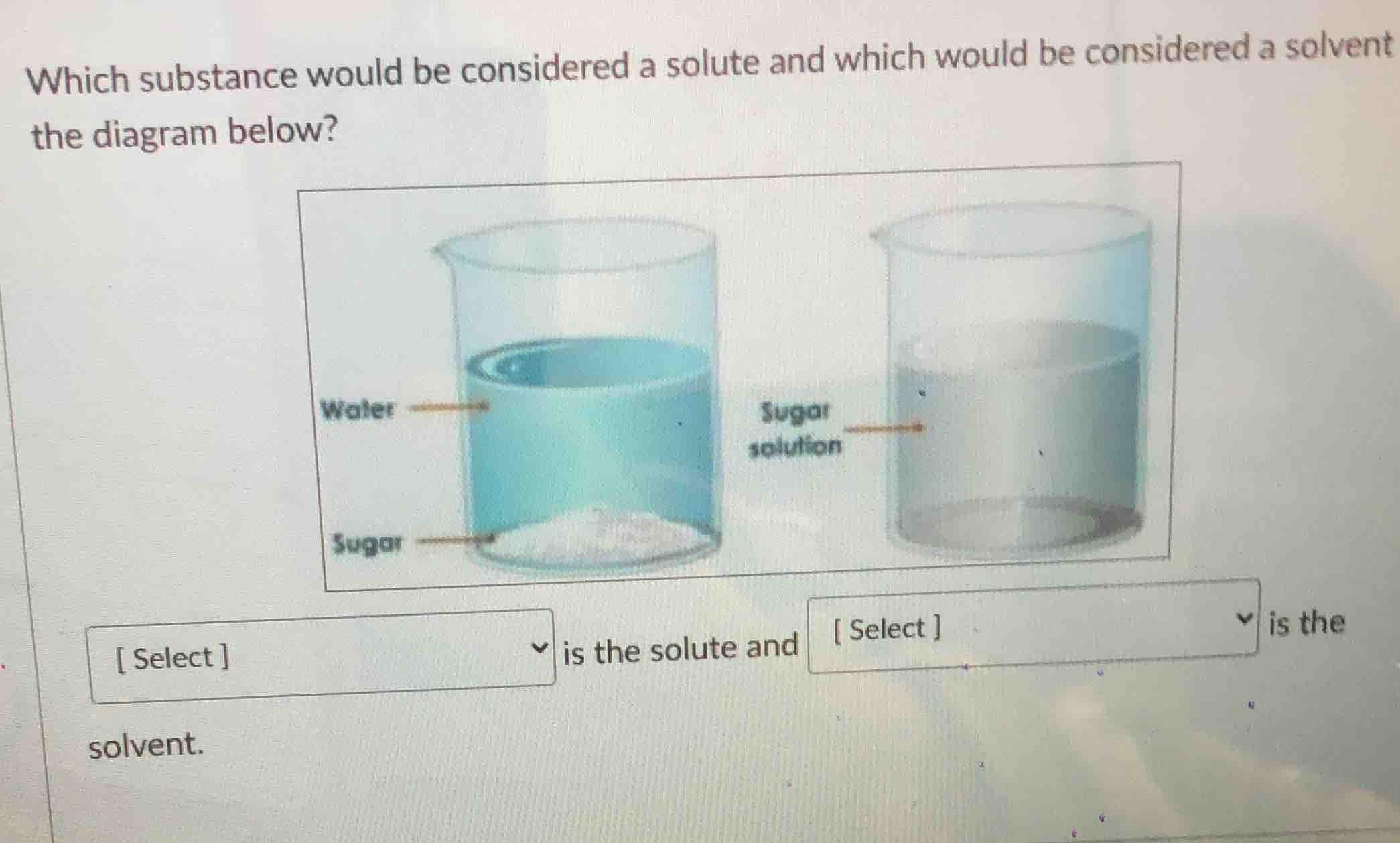 which substance would be considered a solute and which would be conside…