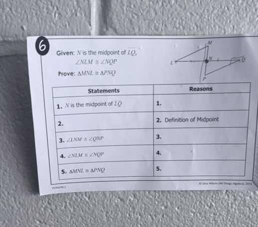 6 given: n is the midpoint of ( overline{lq} ), ( angle nlm cong angle …