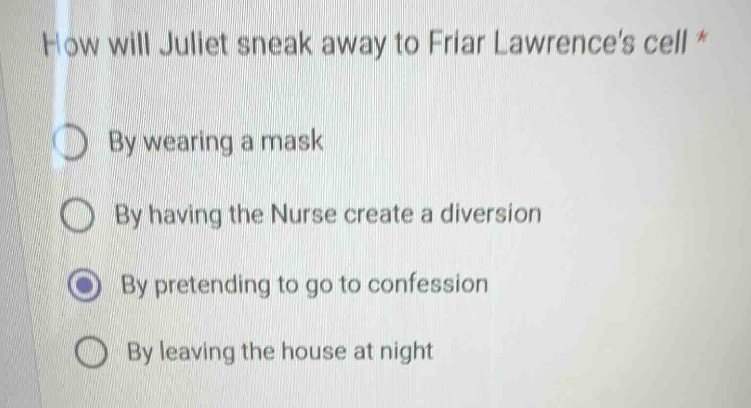 how will juliet sneak away to friar lawrences cell * by wearing a mask …