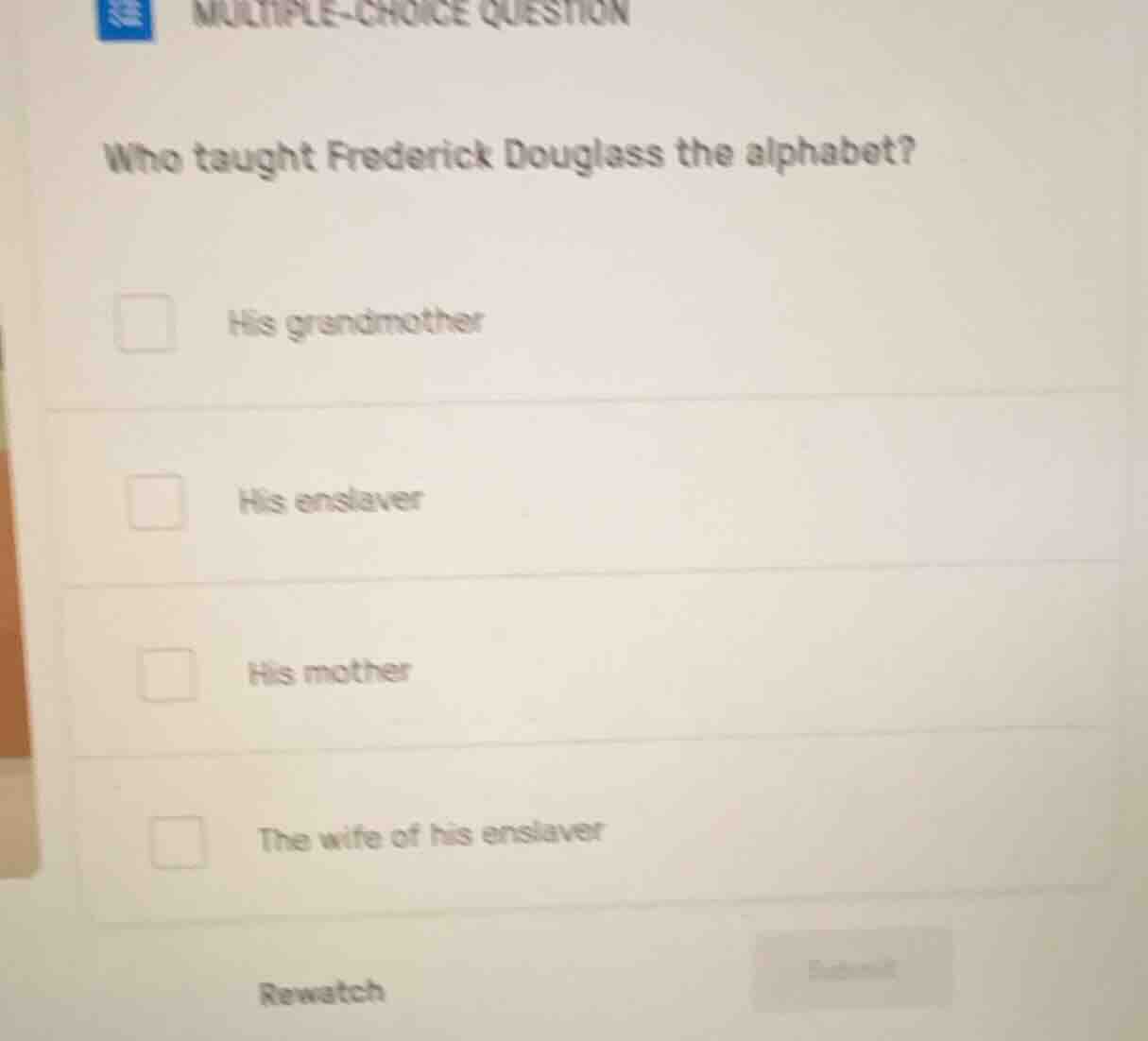 multiple-choice question who taught frederick douglass the alphabet? hi…