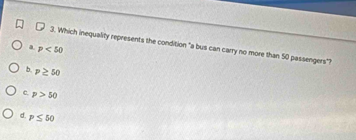 3. which inequality represents the condition a bus can carry no more th…